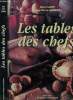 Les tables des chefs. Lafay Denis, Groboz Jean-Pierre