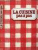 La cuisine pas à pas - Volume 1. Anonyme