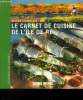 Le carnet de cuisine de l'île de Ré. Corucelle Hélène