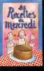 Les recettes du mercredi. Chemin Isabelle