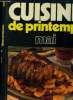 Cuisine de printemps : Mai : Asperges à la vinaigrette, gigot d'agneau au safran, gâteau aux cerises, tourte briochée à la viande, côte de boeuf aux ...