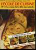 L'école de cuisine n°7 - La cuisine expliqué par l'image, leçons 77 à 88 : Le veau de la tête aux pieds : 12 leçons filmées et 90 recettes pour les ...