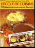 L'école de cuisine n°8 - La cuisine expliqué par l'image, leçons 89 à 100 : Desserts, crèmes,mousses, douceurs :12 leçons filmées et 90 recettes pour ...