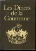 Les dîners de la couronne (Les Bonnes Tables autour de Paris). Oudina Pierre, Dubauchelle Pierre, Linget J.-C.