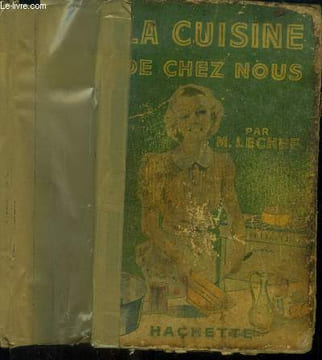 La cuisine de chez vous : Toutes les recettes de cuisine pratique, plats régionaux et étrangers : Macédoine de langoustes, raifort, potage aux ...