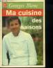 Ma cuisine des saisons. Blanc Georges
