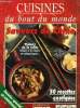 Cuisine du bout du monde n° 12 : Saveurs de Chine :L'Empire et la démesure - le riz des villes et des champs - le yin et le yang - sur l'air des ...