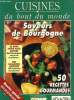 Cuisine du bout du monde n°15 : Saveurs de Bourgogne : Dans les cuisines des Ducs - La Bourgogne a toutes les sauces - Lesfromages des bons moines - ...