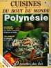Cuisine du bout du monde n° 26 - Déc,Jan, Fev 97 : Polynésie : Les trésors de la mer - Le verger de Bougainville - Dossier spécial : le sucre - 50 ...
