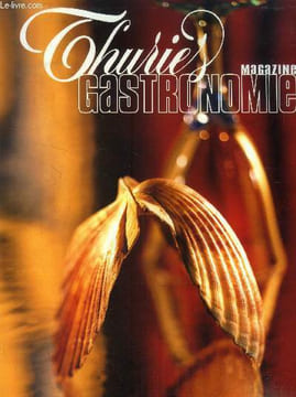 Thuries Magazine n° 117 : : A propos de Gérard Garrigues - La julienne : Roulés de julienne, petite salade de fines herbes - Fantaisie de julienne en ...
