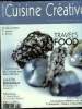 Cuisine Créative n° 32 - Juillet - Août - Septembre 2008 : Le clin d'oeil de Jean-Paul Hevin - Le Relais Bernard Loiseai, toujours un Must ! - Pastis ...