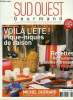 Sud Ouest Gourmand n°1 - Mai - Juin 2009 : L'interview épicurienne : Bertrand Tavernier - Les chipirons à l'encre de matin - Six recettes d'ici : ...