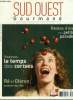 Sud Ouest Gourmand n° 5 - Juin 2010 : L'interview épicurienne : François Berléand - Lieux gourmand, lieux de rêve : notgre sélection de l'été - ...