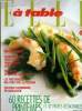 Elle à table n° 2 - Mai 1999 : 60 recettes de printemps et 32 fiches détachables : fraise en folie - catherine jacob - côté cuisine pierre arditi - ...