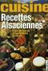Cuisine - recettes alsaciennes : plats de terroir et spécialitées de chefs,etc.. Freddie Anne, Buh Michel