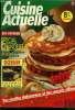 Cuisine actuelle n° 2 - Février 1991 : L'ananas - le curry - Gâteaux de foies blonds aux queurs d'écrevisses de Georges Blanc - Des recettes toniques ...