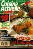 Cuisine actuelle n° 38 -février 1994 : Des eaux-de vie venued du froid - Dites-le avec des coeurs - le soufflé - Le kiwi - Les choux pommés - Les ...