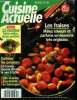 Cuisine actuelle n° 40 - Avril 1994 : Cuisine de Tunisie : briks à l'oeuf - Feuillantinesaux pommes, caramel au beurre salé -Sauce hollandaise - ...