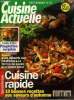 Cuisine actuelle n° 45 6 Septembre 1994 : Le tour de France des vins de pays blanc - La mirabelle, une blonde éphémère - Le beurre blanc, une sauce ...