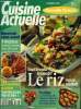 Cuisine actuelle n° 58 - Octobre 1995 : Le riz nous éblouit - Le faisan - Le fenouil è 20 recettes et idées pour tous les jours - L'accords ...
