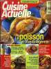 Cuisine actuelle n° 99 - Mars 1999 : La crème de cassis de Dijon - Les poissons en 10 recettes légères - L'exotisme fait recettes - Audace, brio et ...