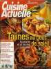 Cuisine actuelle n° 131 - Novembre 2001 : 8 idées snacks sur kiwi - La tajine, moelleux et épices à l'unisson - Pain perdu, la saveur retrouvée - Un ...