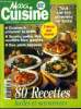 Maxi Cuisine - Hors série - Février, Mars, Avril 2000 : 80 recettes faciles et savoureuses : Cuisine à préparer la veille - Sucrés, salés, des ...
