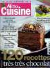 Maxi Cuisine - Hors série - n°1 - Hiver 2012 - 2013 :120 recettes très très chocolat : Publicité et chocolat - Chocolat et grands classiques - ...