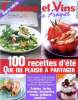 Cuisine et vins de France - Hors série 2011 : 100 recettes d'été, que du plaisie à partager ! : Salades, tartes, terrine,s brochettes farcis, ...