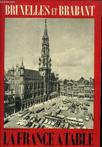 La France à table -N° 86 - Octobre 1960 - Bruxelles et Brabant : Bruxelles, carrefour de l'Europe - Le Brabant - Bruxelle gourmande - la cuisine en Brabant - La bière, boisson nationale belge - Les raisins belges et les vins : Mousseux de Hoeilaart,etc.