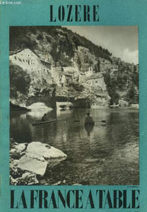 La France à table -N° 151 - Janvier 1971 - Lozère : le pays des eaux vives - les heures tragiques de la Lozère - Le gour de l'Enfer - Douceur de vivre au Gévaudan des légendes,etc.