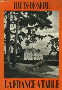 "La France à table -N° 181 - Janvier 1975 - Hauts-de-Seine : Visages des Hauts-de-Seine, De la ville des rosières au bal des Sceaux - De la pomme de terre de Parmentier au ""Ginquet"" de Suresnes,etc."