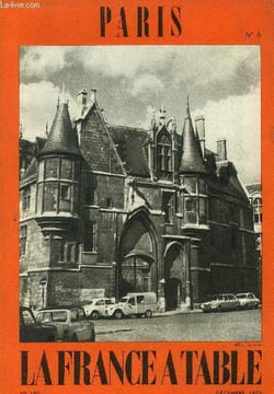 "La France à table -N° 190 - Décembre 1975 - Paris N°6 : Paris - Le Marais et alentours - De la Bastille à l'Hôtel de Ville en passant par le Marais - ...
