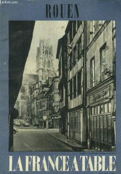 "La France à table -N° 191 - Janvier 1976 : Rouen - L'âme de Rouen - Quelle heure est-il au Gros-Horloge ? - Rouen, capitale du canard au sang - ...