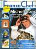 France Chef TV n°1 - Octobre - Novembre 2008 : Daniel Stein, Jean-Luc Brendel - Sébastien Buecher, Michel Portos, Nicolas Frion et Michel Trama : ...