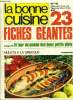 La Bonne cuisine n° 18 - Octobre - Novembre 1977: Chez Hostens à Langeais - Les chamignons - La cuisine d'Extrême-Orient - Recettes : le biscuit glacé ...