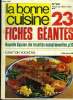 La Bonne cuisine n° 22 - Juin -Juillet 1978 : Chez Bernard Loiseau à Saulieu, les pigeonneaux aux figues fraîches - Jean6Michel Bedier (Le Chiberta à ...