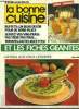 La Bonne cuisine n° 46 - Juin - Juillet 1982 : Les sirops et jus d efruits - Centrifugeuses, presse-agrumes, mixers et robots - Les vins à servir ...