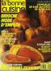 La Bonne cuisine n° 87 - Avril - Mai 1989 : Brioche mode d'emploi - Pudding - Régimes en accusation : maigrir,oui, mais comment ? - Table en tenue d ...