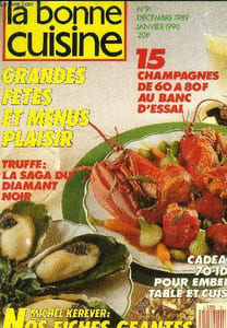 "La Bonne cuisine n° 91 - Décembre 1989 - janvier 1990 : Soixante-dix idées de cadeaux de Noël - Le ""Royal"" au chocolat est vraiment iméprail - Le pls grand plateau de fromages au monde - Faites la fête mais sachez ""équilbrer"" vos excés - Jacques Chibois"