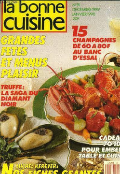 "La Bonne cuisine n° 91 - Décembre 1989 - janvier 1990 : Soixante-dix idées de cadeaux de Noël - Le ""Royal"" au chocolat est vraiment iméprail - Le ...