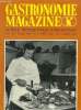 Gastronomie Magazine - N° 21 - 1973 - 4e année : Chaîne des rôtisseurs : grands chapitres prévus en 1973 - Les véritables origines de la ...