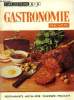 Gastronomie Magazine - N° 29 - Avril - Mai 1974 : Le faisan au muscat - Alexandre Dumaine - le congrés des Maîtres-cuisiniers de France - Boulevard ...