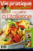 Vie pratique gourmand n° 96 - 12 Octobre 2006 : La cuisine à l'italienne : Des recettes chics et festives ! - Enfants : armez-lez contre le froid - La ...