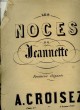LES NOCES DE JEANNETTE FANTAISIES ELEGANTE. A. CROISEZ