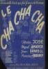 LE CHA CHA CHA. MARIE JOSE / AMADOR / DANIELL / GRANDEY
