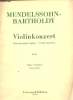 VIOLINKONZERT CONCERTO POUR PIANO / VIOLIN CONCERTO.. MENDELSSOHN-BARTHOLDY.