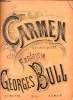 CARMEN OPERA DE GEORGES BIZET FANTAISIE. N°11.. GEORGES BULL.