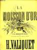 LA MOISSON D'OR. 25 PETITS MORCEAUX TRES FACILES SUR LES PLUS JOLIS MOTIFS DES OPERAS CELEBRES POUR LE PIANO.. H.VALIQUET.