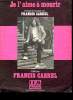 JE L'AIME A MOURRIR.. FRANCIS GABREL.